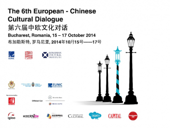 A sasea sesiune a Dialogului Cultural Europa-China are loc la Bucuresti