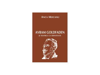Avram Goldfaden si teatrul ca identitate, conferinta sustinuta de dr Anca Mocanu (25032014, orele 1600, Universitatea Bar Ilan)