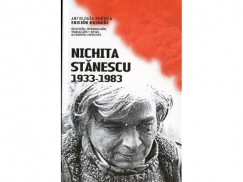 BIBLIOTECARECOMANDARE Nichita Stanescu 1933-1983 Antologia poetica , de Alexandra Chereches, editie bilingva