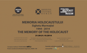 Memoria Holocaustului- Sighetu Marmatiei 1944-2014, expozitie dedicata marcarii a 70 de ani de la deportarea evreilor din Transilvania de Nord, 21 septembrie-21 octombrie 2014, sediul ICR Tel Aviv