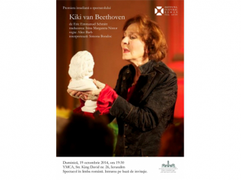 Premiera israeliana a spectacolului Kiki van Beethoven de Eric Emmanuel Schmitt, regia Alice Barb, la YMCA Ierusalim 19 octombrie 2014, ora 1930