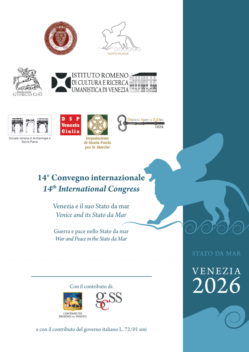 Editia a XIV-a a Conferintei internationale Venezia e il suo Stato da mar  Venice and its Stato da mar, Venetia, 26-28 februarie 2026