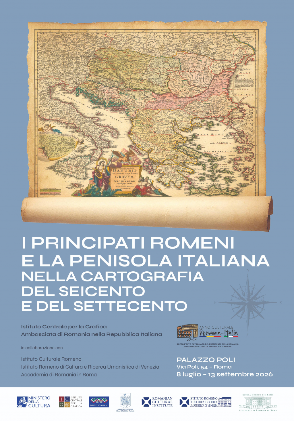 Expozitia Principatele Romane si Peninsula Italica in cartografia europeana a secolelor XVII-XVIII, Istituto Centrale per la Grafica, Palazzo Poli, Roma