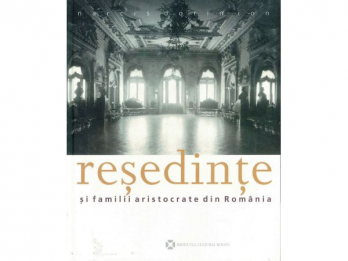 Albumul "Resedinte si familii aristocrate din Romania" de Narcis Dorin Ion, reeditat