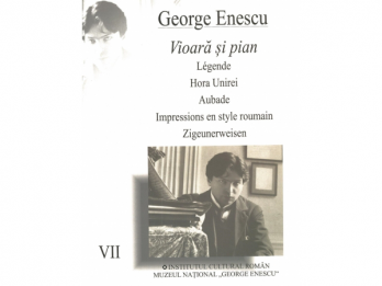 Caiete de partituri inedite George Enescu - vol VII