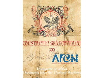 Constantin Brancoveanu 300 - Documente de arhiva, prezentare de album si expozitie
