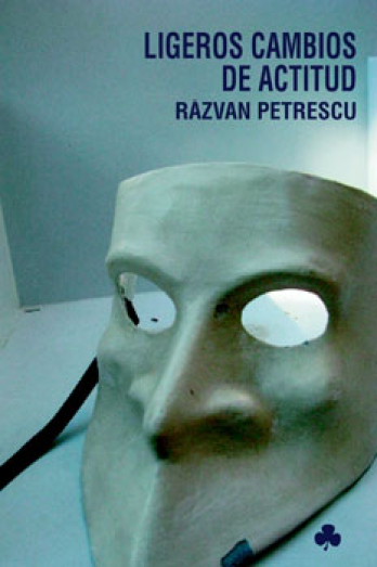 Coperta cartii Ligeros cambios de actitud de Razvan Petrescu