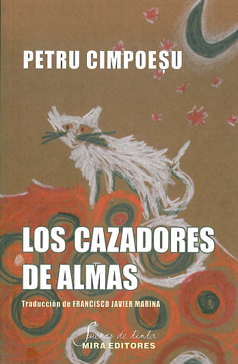 Coperta cartii Los cazadores de almas de Petru Cimpoesu