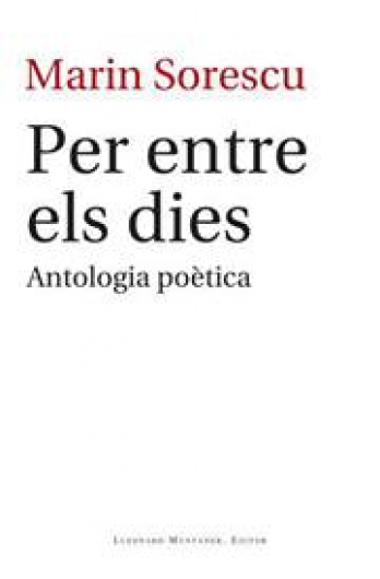 Coperta Marin Sorescu - "Per entre els dies Antologia poetica", Lleonard Muntaner editor, 2013