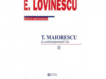 E Lovinescu - T Maiorescu si contemporanii lui, vol II, 2009, 176 p