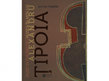 George Tzipoia - Muzica in arta lui Alexandru Tipoia  Music in the art of Alexandru Tipoia