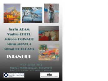 Istanbulul vazut de cinci pictori romani-expozitie la Bucuresti