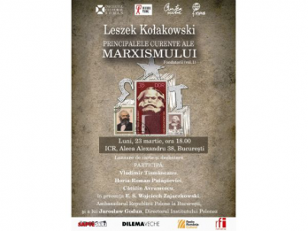 Lansare Leszek Kolakowski - Dezbatere in jurul unei lucrari fundamentale despre geneza marxismului 