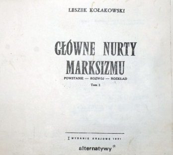 Lansare Leszek Kolakowski - Dezbatere in jurul unei lucrari fundamentale despre geneza marxismului 