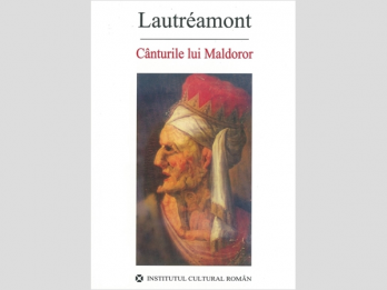 Lautreamont - Canturile lui Maldoror, 2007, 176 p