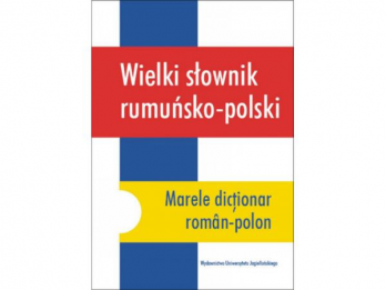 Marele dictionar roman-polon, lucrare-testament a marii romaniste poloneze Mirska Lasota, publicat cu sprijinul Publishing Romania