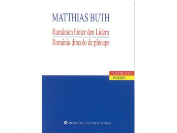 Matthias Buth - Rumanien hinter den Lidern  Romania dincolo de pleoape (poeme), 2009, 80 p