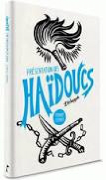 Presentation des Haidoucs
