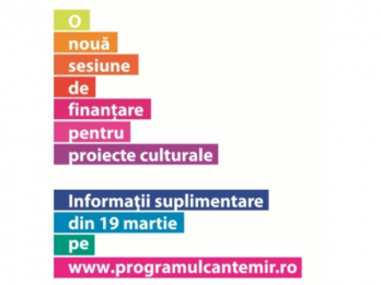 PROGRAMUL CANTEMIR  O noua sesiune de finantare din 19 martie