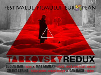 Tarkovsky Redux at Festivalul Filmului European