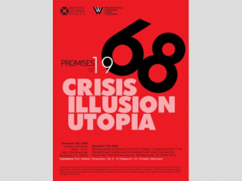 The Promises of 1968 Crisis, Illusion, and Utopia  Washington DC (6-7th November 2008)